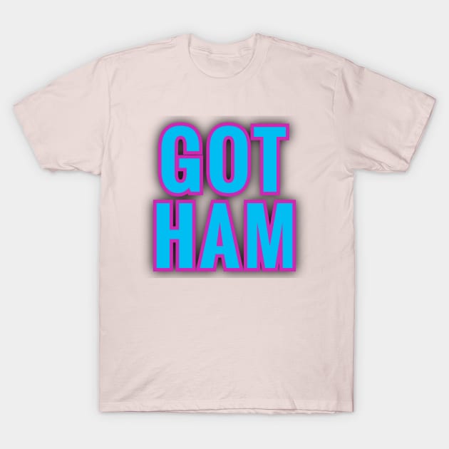 GOT HAM GOTHAM T-Shirt by Elvira Khan